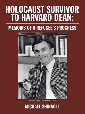 cover image of HOLOCAUST SURVIVOR TO HARVARD DEAN